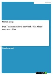 Der Tintinnabuli-Stil im Werk 'Für Alina' von Arvo Pärt - Cover