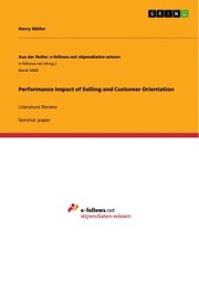 Performance Impact of Selling and Customer Orientation