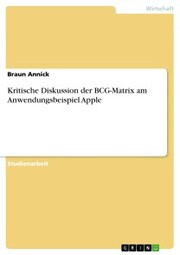 Kritische Diskussion der BCG-Matrix am Anwendungsbeispiel Apple - Cover
