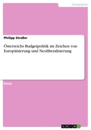 Österreichs Budgetpolitik im Zeichen von Europäisierung und Neoliberalisierung - Cover