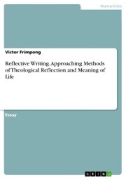 Reflective Writing. Approaching Methods of Theological Reflection and Meaning of Life - Cover