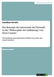 Das Konzept der Autonomie der Vernunft in der 'Philosophie der Aufklärung' von Ernst Cassirer