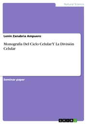 Monografia Del Ciclo Celular Y La División Celular