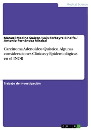 Carcinoma Adenoideo Quístico. Algunas consideraciones Clínicas y Epidemiológicas en el INOR - Cover