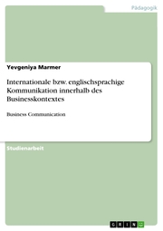 Internationale bzw. englischsprachige Kommunikation innerhalb des Businesskontextes - Cover