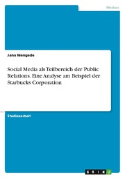 Social Media als Teilbereich der Public Relations. Eine Analyse am Beispiel der