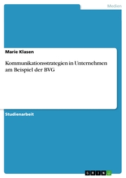 Kommunikationsstrategien in Unternehmen am Beispiel der BVG