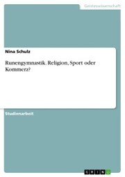 Runengymnastik. Religion, Sport oder Kommerz? - Cover