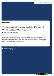 Technological Change and the Future of Work. Online 'Water-cooler' Conversations? - Cover