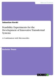 Feasibility Experiments for the Development of Innovative Transdermal Systems