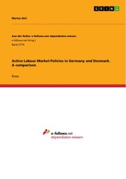 Active Labour Market Policies in Germany and Denmark. A comparison