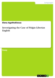 Investigating the Case of Pidgin Liberian English - Cover
