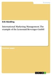 International Marketing Management. The example of the Lemonaid Beverages GmbH