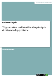 Trägerstruktur und Subsidiaritätsprinzip in der Gemeindepsychiatrie - Cover