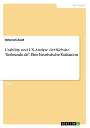 Usability und UX-Analyse der Website 'lieferando.de'. Eine heuristische Evaluation