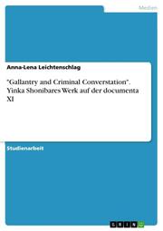 'Gallantry and Criminal Converstation'. Yinka Shonibares Werk auf der documenta XI - Cover