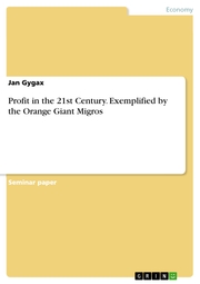 Profit in the 21st Century. Exemplified by the Orange Giant Migros