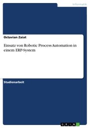 Einsatz von Robotic Process Automation in einem ERP-System