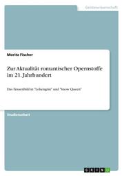 Zur Aktualität romantischer Opernstoffe im 21. Jahrhundert - Cover