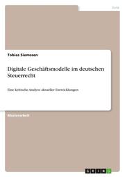 Digitale Geschäftsmodelle im deutschen Steuerrecht