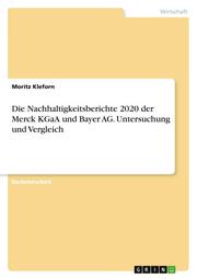 Die Nachhaltigkeitsberichte 2020 der Merck KGaA und Bayer AG. Untersuchung und Vergleich