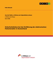 Sicherheitslücken bei der Einführung der elektronischen Patientenakte in Deutschland