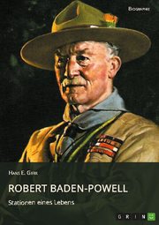 Robert Baden-Powell. Stationen eines Lebens - Cover