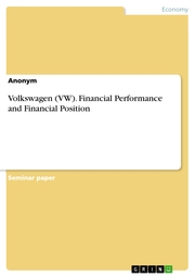 Volkswagen (VW). Financial Performance and Financial Position