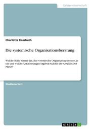Die systemische Organisationsberatung - Cover