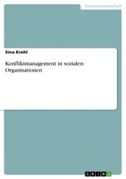 Konfliktmanagement in sozialen Organisationen