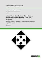 Animal Farm / Landgut der Tiere (George Orwell). Ein unterhaltsames Lese- und Lernbuch