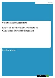 Effect of Eco-Friendly Products on Consumer Purchase Intention