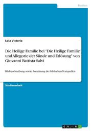 Die Heilige Familie bei 'Die Heilige Familie und Allegorie der Sünde und Erlösung' von Giovanni Battista Salvi