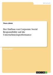Der Einfluss von Corporate Social Responsibility auf die Unternehmensperformance