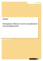 Strategische Allianzen in der europäischen Automobilindustrie