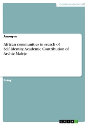 African communities in search of Self-Identity. Academic Contribution of Archie Mafeje