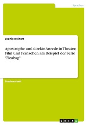 Apostrophe und direkte Anrede in Theater, Film und Fernsehen am Beispiel der Serie 'Fleabag' - Cover