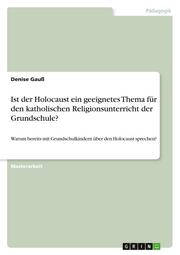 Ist der Holocaust ein geeignetes Thema für den katholischen Religionsunterricht der Grundschule? - Cover