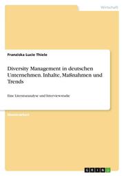 Diversity Management in deutschen Unternehmen. Inhalte, Maßnahmen und Trends - Cover