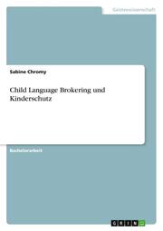 Child Language Brokering und Kinderschutz