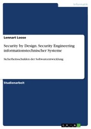 Security by Design. Security Engineering informationstechnischer Systeme - Cover