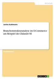 Branchenstrukturanalyse im E-Commerce am Beispiel der Zalando SE