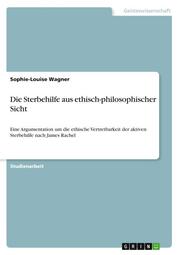 Die Sterbehilfe aus ethisch-philosophischer Sicht - Cover