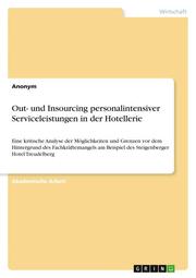 Out- und Insourcing personalintensiver Serviceleistungen in der Hotellerie - Cover