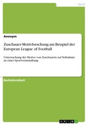 Zuschauer-Motivforschung am Beispiel der European League of Football