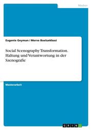 Social Scenography Transformation. Haltung und Verantwortung in der Szenografie