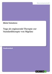 Yoga als ergänzende Therapie zur Standardtherapie von Migräne