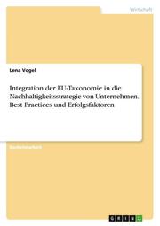 Integration der EU-Taxonomie in die Nachhaltigkeitsstrategie von Unternehmen. Be