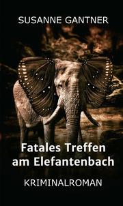 Fatales Treffen am Elefantenbach - Cover