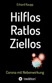 Hilflos -Ratlos - Ziellos